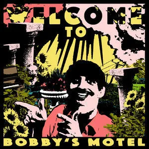 Welcome to Bobby's motel